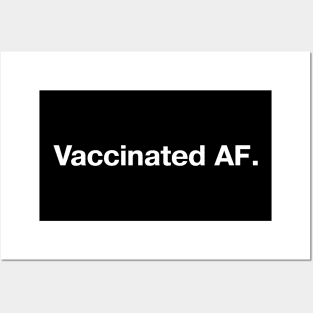 Vaccinated AF. Posters and Art